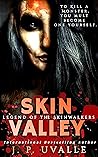 Skin Valley: Lege...