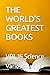 THE WORLD'S GREATEST BOOKS:...