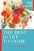 [ The Best Is Yet to Come B...
