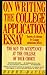 On Writing the College Application Essay by Harry Bauld