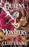 Queens and Monsters