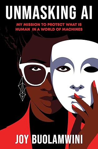 Unmasking AI: My Mission to Protect What Is Human in a World of Machines