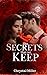 The Secrets That We Keep (The Secrets And Lies Duet Book 1)