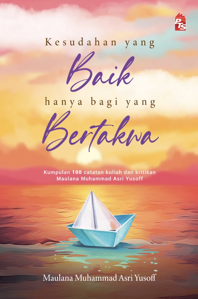 Kesudahan Yang Baik Hanya Bagi Yang Bertakwa