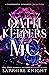 Oath Keepers MC : The Extended Collection