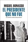El Presidente Que...