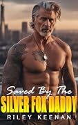 Saved By The Silver Fox Daddy