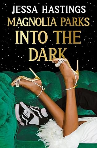 Magnolia Parks: Into the Dark (Magnolia Parks Universe, #5)
