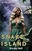 Snake Island: A Reverse Har...