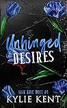 Unhinged Desires