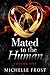 Mated to the Human : Volume...