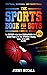 The Sports Book for Boys 9-...