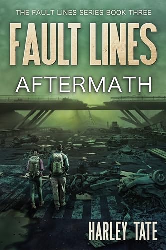 Aftermath: A Post-Apocalyptic Disaster Thriller (Fault Lines Book 3)