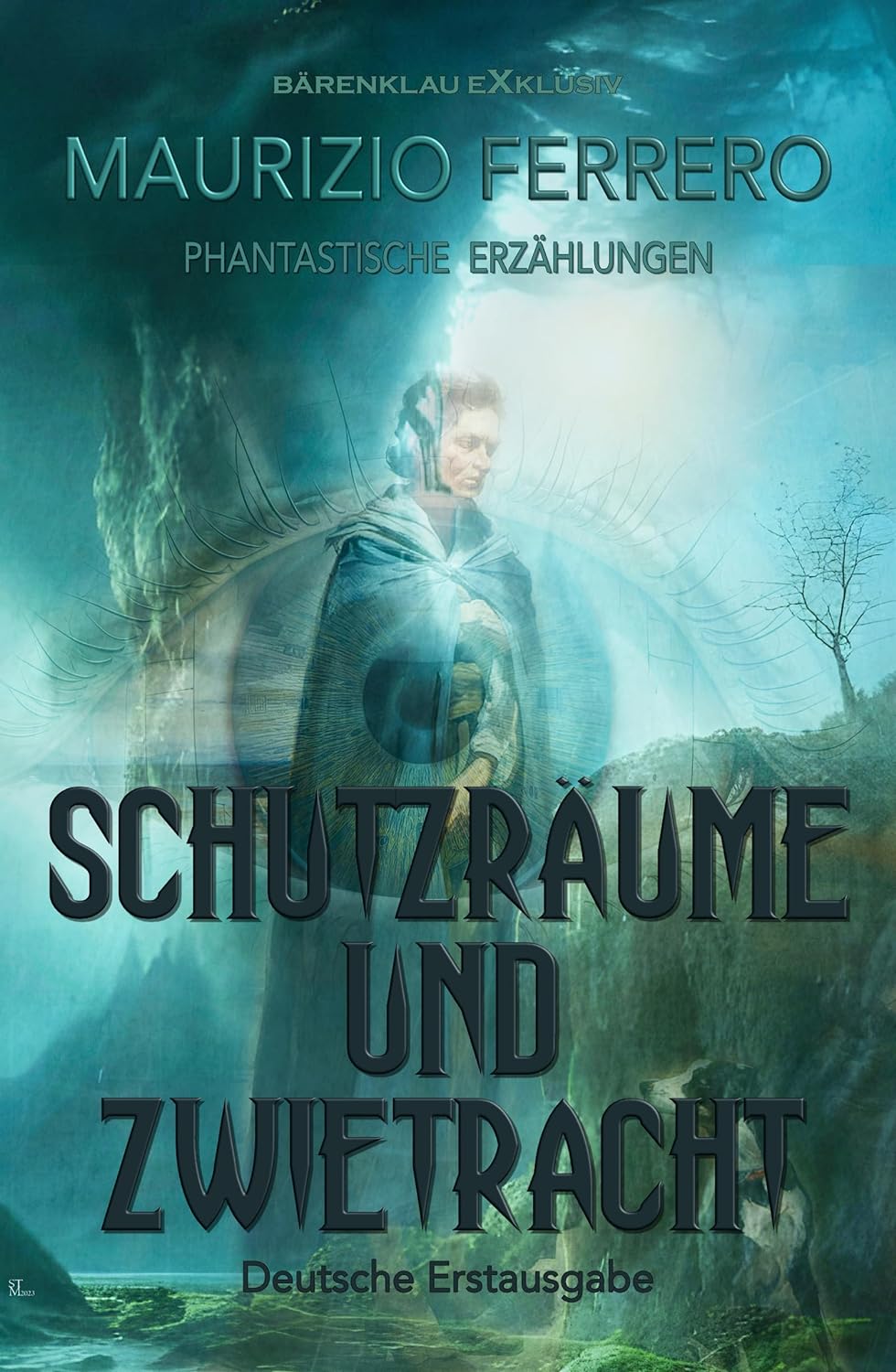 Schutzräume und Zwietracht – Phantastische Erzählungen: Deutsche Erstausgabe