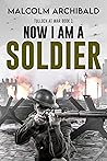 Now I Am A Soldier
