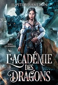 L'académie des dragons (Kyra Stormrider, #1)