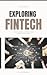 Exploring Fintech: Innovati...