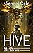 HIVE (G.O.R.E Sector #1)