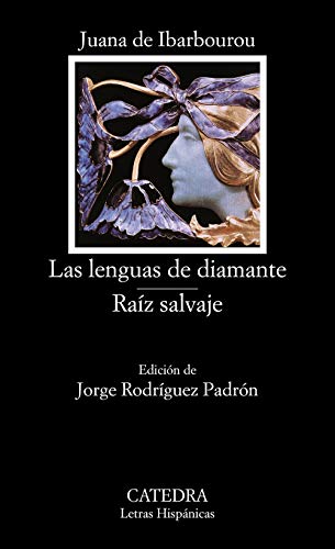 Las lenguas de diamante / Raiz salvaje