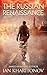 The Russian Renaissance (Sokolov Saga Book 1)