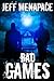 Bad Games by Jeff Menapace