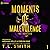 Moments of Malevolence (The Hunters, #1)
