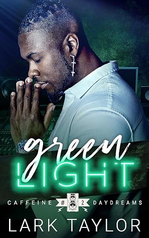 Green Light (Caffeine Daydreams, #2)