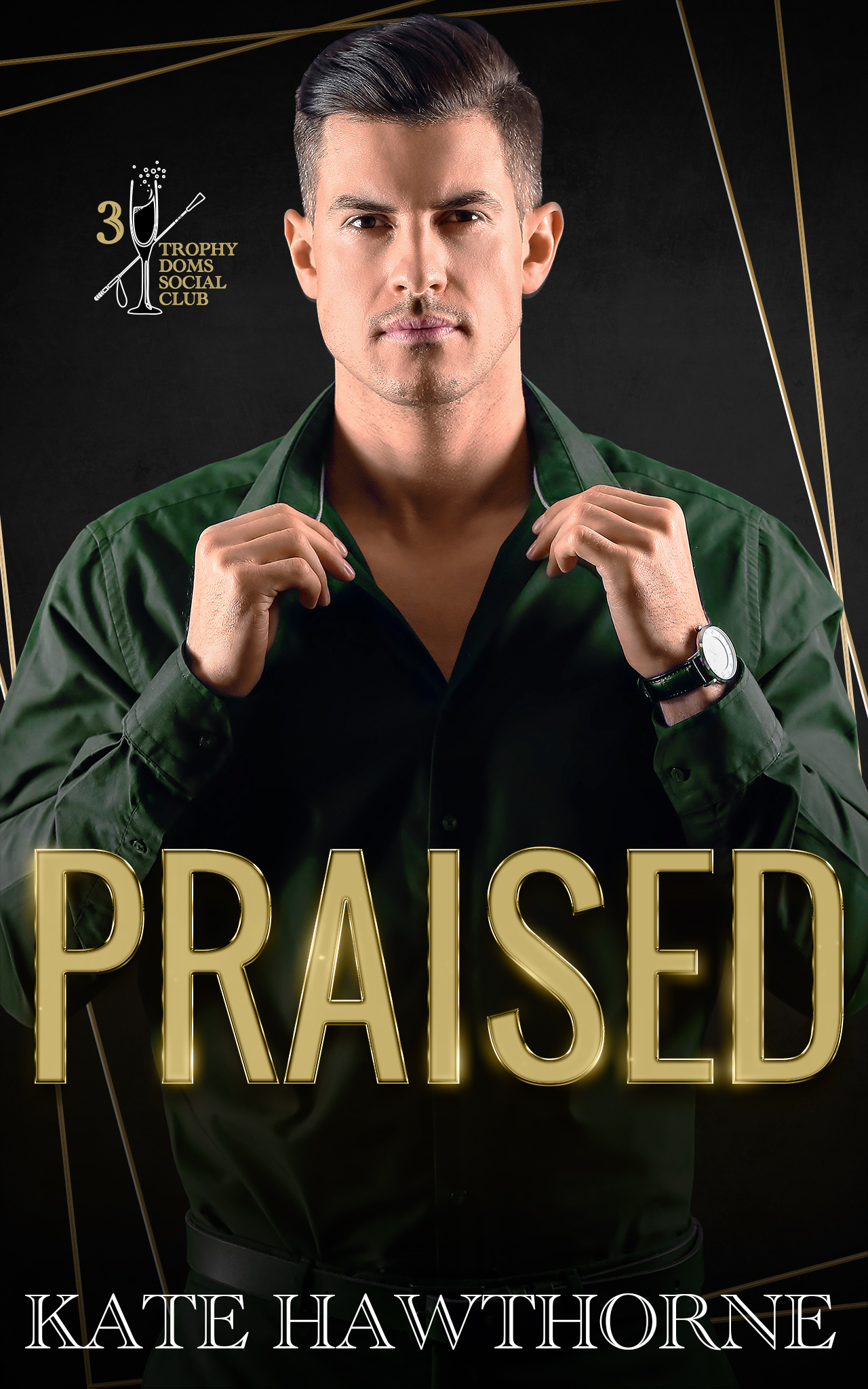 Praised (Trophy Doms Social Club #3)