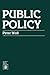 Public Policy by Woll, Peter (1981) Paperback