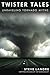 Twister Tales by Steve Lanore