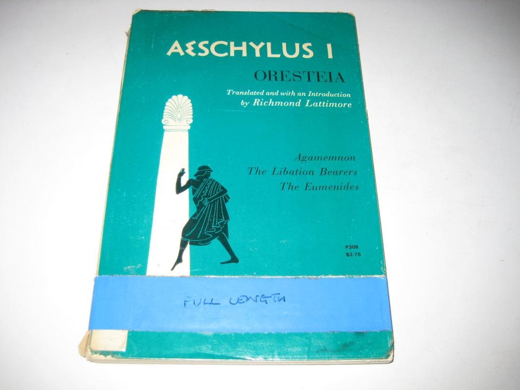 AESCHYLUS 1 - ORESTEIA Agamemnon; Libation Bearers; Eumenides (Paperback)