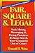 Fair, Square & Legal: Safe Hiring, Managing & Firing Practices to Keep You and Your Company Out of Court by Donald H. Weiss (1995-05-04)