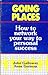 Going Places: How to Network Your Way to Personal Success