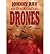 BY Ray, Johnny ( Author ) [{ Drones By Ray, Johnny ( Author ) Dec - 01- 2013 ( Hardcover ) } ]