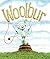 Woolbur by Leslie Helakoski (2008-01-02)