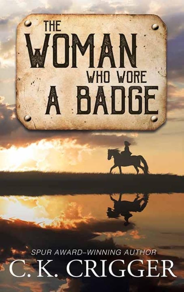 The Woman Who Wore a Badge (Western Series Level I (24))