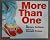 More Than One