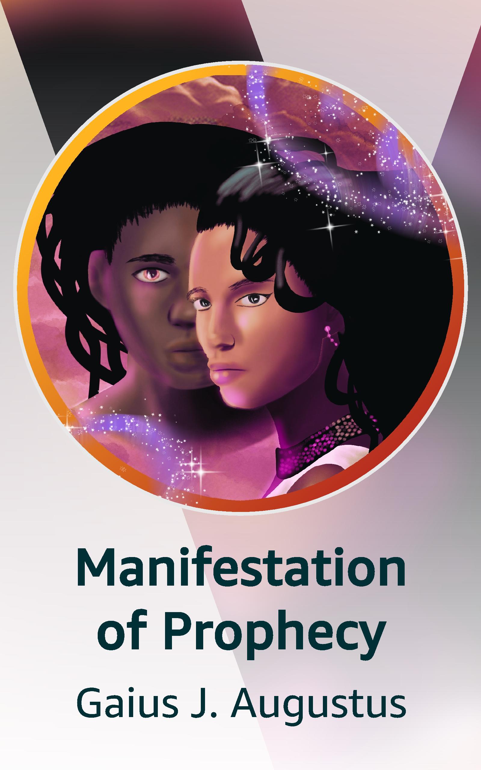 Manifestation of Prophecy (Kindle Edition)