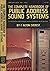 The complete handbook of public address sound systems