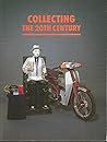 Collecting the 20th century Collecting the 20th century