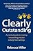 [(Clearly Outstanding - a Practical Guide to Creating Outstanding Practice in Early Years Settings )] [Author: Rebecca Miller] [Jul-2012]