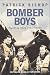 Bomber Boys by Patrick Bish...