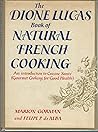 The Dione Lucas book of natural French cooking
