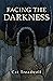 Facing the Darkness by Cat Treadwell (25-Oct-2013) Paperback