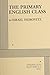 The Primary English Class - Acting Edition Acting edition by Israel Horovitz (1976) Paperback