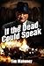 If the Dead Could Speak (1930s Saint Paul Gangsters) (Volume 1) by Tim Mahoney (2015-05-26)
