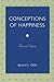 [(Conceptions of Happiness)] [Author: Ignacio L. Gotz] published on (December, 2009)