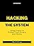 Hacking the System: Using Crypto to Protect Your Privacy and Money