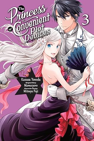 The Princess of Convenient Plot Devices, (Manga) Vol. 3