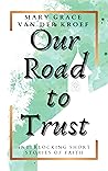 Our Road to Trust...